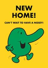 Cute and Funny New Home Card - Mr. Nosey - Mr. Men - Can't Wait To Have A Nosey! created by Mr. Men
