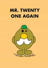 Funny Birthday Card - Mr. Slow - Mr. Men - Twenty One Again created by Mr. Men
