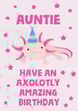 Axolotl Auntie Amazing Birthday created by tea please
