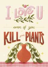Funny Love Card for Plant Parents and Partners created by Daksha Giri