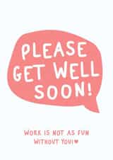 Get Well Soon Card For Work Friend - Work Colleague - Get Better Soon Please created by Silly Billy