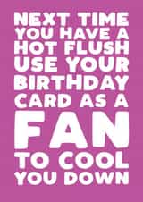 Funny birthday card - for her - hot flush created by Pickled Prints