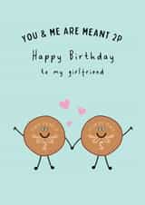 You And Me Are Meant 2p - Happy Birthday Girlfriend created by @Laura Lonsdale Designs