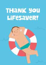 Funny Thank You Card - Thank You Lifesaver! created by Kieron Haughton