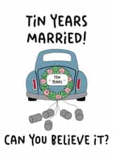 Cute 10th Wedding Anniversary Card - Tin Years Married created by Stuck Shop Gifts