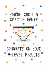 Cute Exam Congratulations Card - Smartie Pants - A Level Results created by Muses & May