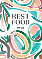 Contemporary Best Food Ever - Thank You Card - Organic Watercolour Doodles created by Rebecca Prinn