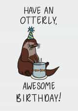Cute Otter Birthday Card - Friends - Family - Otter Obsessed created by Quirky Doodles