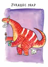 Funny Birthday Card - Jurassic Parp - Silly Dinosaur Pun created by Jelly Armchair
