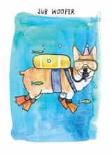 Funny Birthday Card - Sub Woofer - Scuba Diving Dog created by Jelly Armchair