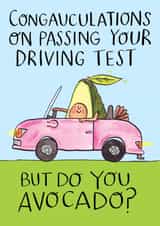 Funny Congratulations Card - Passing Your Driving Test - Avocado created by Jelly Armchair