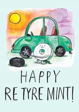 Funny Retirement Card - Re Tyre Mint created by Jelly Armchair