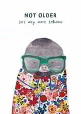 Cute Birthday Card - Mole - Not Older Just Way More Fabulous created by Rosie Made A Thing