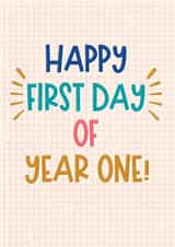 Classic Good Luck Card - Happy First Day Of Year One! created by Sweetlove Press