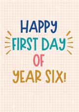 Classic Good Luck Card - Happy First Day Of Year Six! created by Sweetlove Press