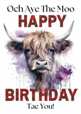 Scottish Highland Cow Birthday Card - Happy Birthday Tae You! created by Glen Ogal
