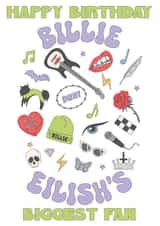 Modern Birthday Card - Billie Eilish - Biggest Fan created by @sophie robbens