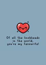 Funny Anniversary Card - Rude - Knobhead created by For Cards Sake