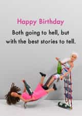 Funny Birthday Card - Best Stories - Going To Hell created by Bold & Bright Cards