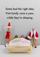 Funny Christmas Card - Family - Santa Had The Right Idea created by Bold & Bright Cards