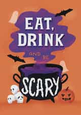 Cute Halloween Card - Eat, Drink And Be Scary created by Daksha Giri