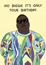 Funny Birthday Card - Biggie - Rapper created by YAWN DESIGNS