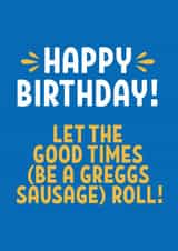 Fun Birthday Card - Greggs - Sausage Roll created by Blush & Blossom