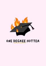 Punny Graduation Card - One Degree Hotter created by Amelia Ellwood