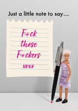 Funny Just Because Card - Just A Little Note - F*ck Those F*ckers created by Bold & Bright Cards