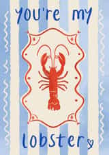 You're My Lobster Valentine's Day/ Anniversary Card - Cute Lobster Card created by Lauren Barclay
