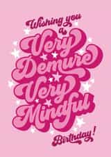 Modern Birthday Card - TikTok - Jools Lebron - Very Demure, Very Mindful created by Atwood & Atwood