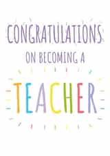 Classic Congratulations Card - On Becoming A Teacher created by size3art