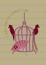 Cheeky Retirement card, birds a fan and no more cages, Free And Celebrating! created by May Annella