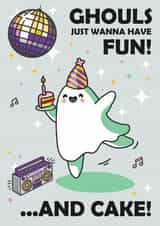 Cute Birthday Card - Dancing Ghost Pun - Ghouls Just Want To Have Fun created by Honey Mushroom Club