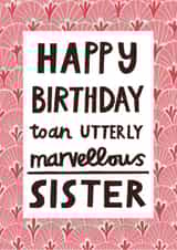 Pretty Birthday Card - Marvellous Sister - Typography created by Alice Mole Illustration