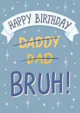 Funny Birthday Card - Name Evolution - Bruh - Meme - For Dad created by Silky Rose Design
