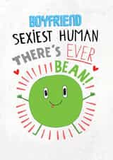 Funny Birthday Card - For Boyfriend - Sexiest Human - Bean created by Pencilface