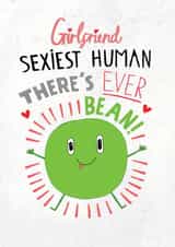 Funny Birthday Card - For Girlfriend - Sexiest Human - Bean created by Pencilface