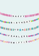 Cute Birthday Card - Taylor Swift - Fearless Swiftie - Bracelets created by Percy & Pearl