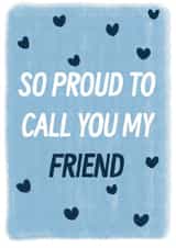 Classic Friendship Card - Proud created by Libby-Mae Barton