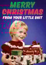 Funny Christmas Card - Little Shit - From The Kids created by Dean Morris Cards