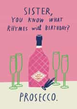 Funny Birthday Card - For Sister - Prosecco created by Alice Mole Illustration