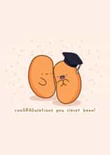 Cute Graduation Card - Clever Bean - Pun created by Rosalie Perl