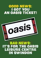 Funny Birthday Card - Oasis - Tickets - Swindon Leisure Centre created by MOJO Creative Studio