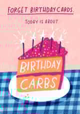 Funny Birthday Card - Cake - Carbs created by Pilea Press