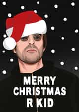 Funny Christmas Card - Liam Gallagher - Oasis - R Kid created by All Things Banter