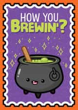Cute Thinking Of You Card - Cauldron - How You Brewin'? created by BanziesBitz