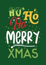 Classic Christmas Card - Ho Ho Ho - Merry Xmas created by JoyGreets