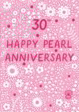 Pretty Anniversary Card - 30th - Pearl - Floral created by Pear Tree Press