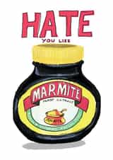 Funny Love & Friendship Card - Hate You Like Marmite created by Illustrator Maker